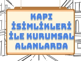 Kapı İsimlikleri ile Kurumsal Alanlarda Profesyonel İlk İzlenim
