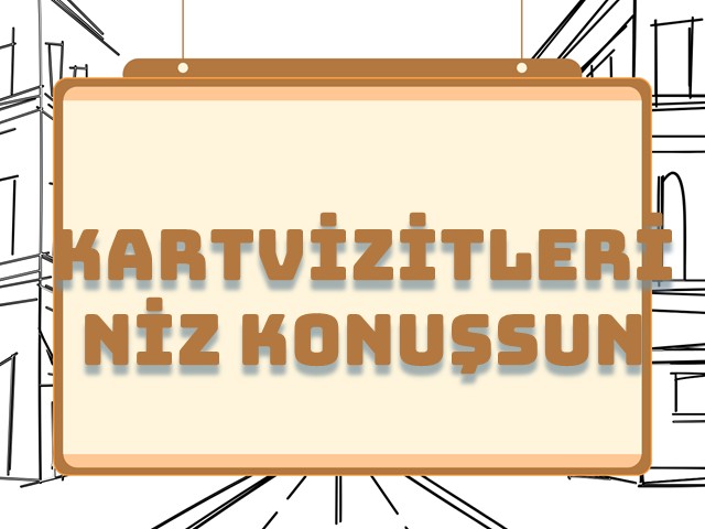 Kartvizitleriniz Konuşsun